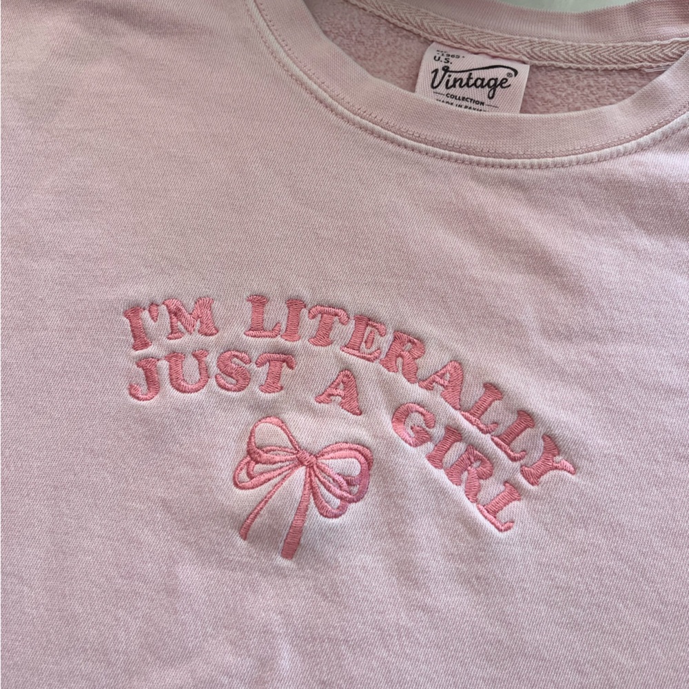 “I’m Just a Girl” Crew Neck Sweatshirt